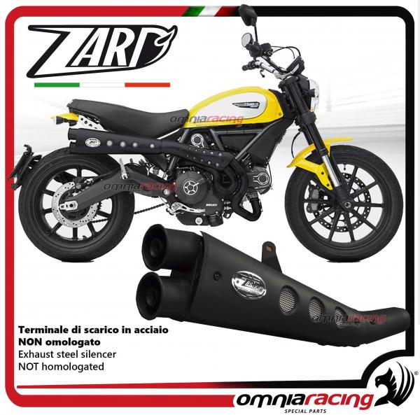 Zard full exhaust system steel black silencer higt not homologated Ducati Scrambler 800 2015>2016